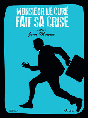cover image of Monsieur le curé fait sa crise